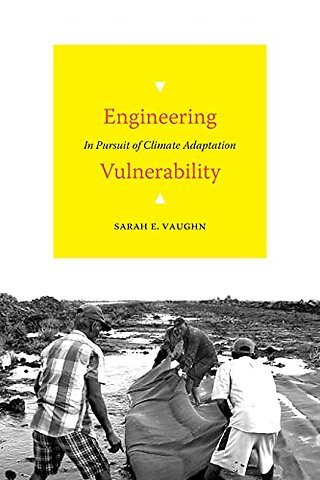 Engineering Vulnerability – In Pursuit of Climate Adaptation