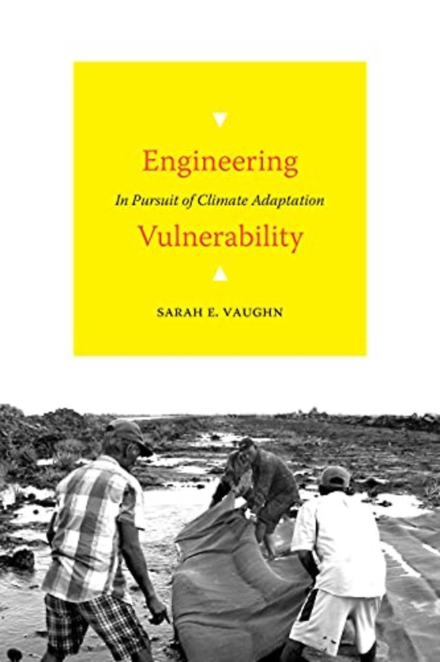 Engineering Vulnerability – In Pursuit of Climate Adaptation