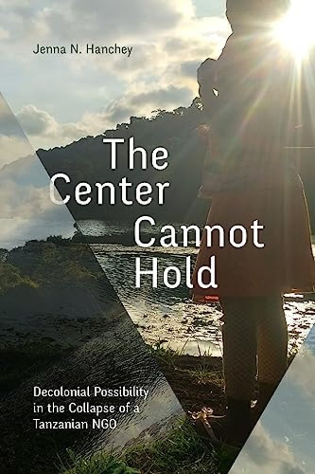 The Center Cannot Hold – Decolonial Possibility in the Collapse of a Tanzanian NGO