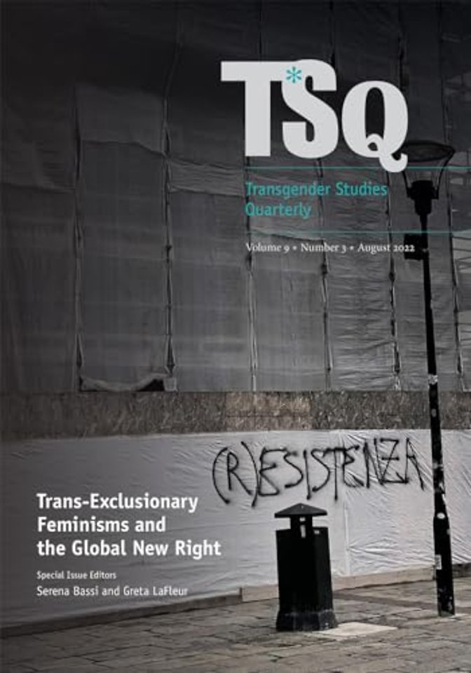 Trans–Exclusionary Feminisms and The Global New Right