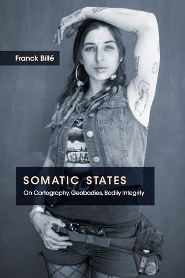 Somatic States – On Cartography, Geobodies, Bodily Integrity