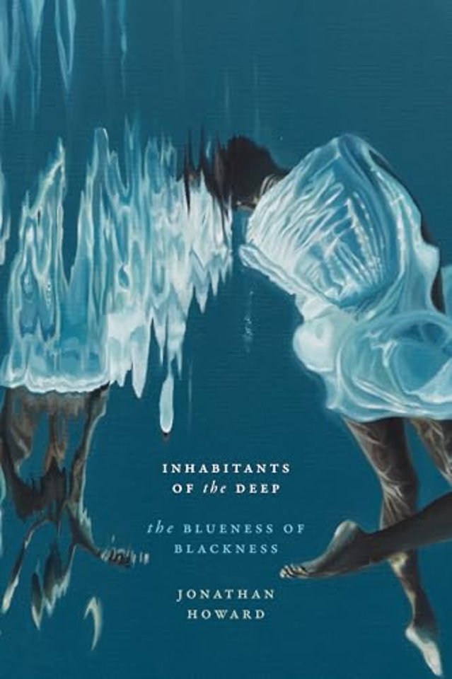 Inhabitants of the Deep – The Blueness of Blackness