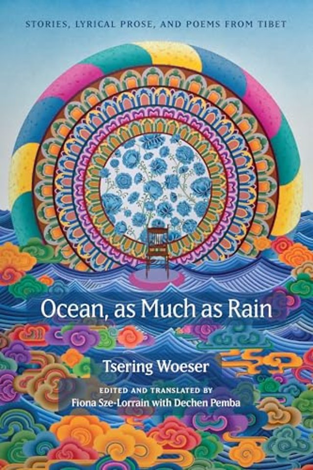 Ocean, As Much As Rain – Stories, Lyrical Prose, and Poems from Tibet