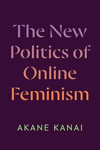 The New Politics of Online Feminism