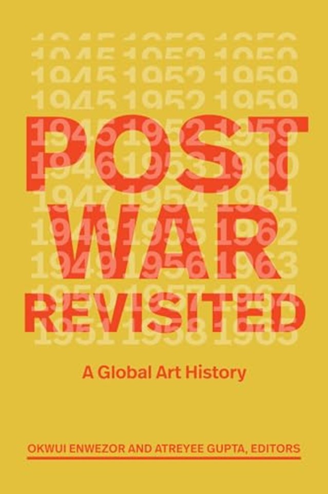 Postwar Revisited – A Global Art History
