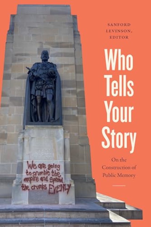 Who Tells Your Story – On the Construction of Public Memory