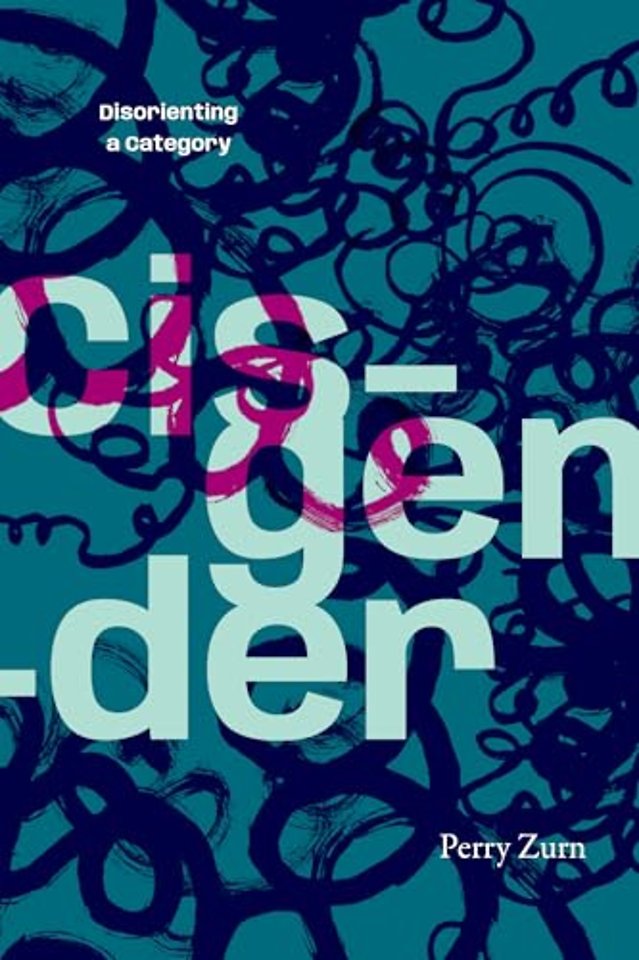 Cisgender – Disorienting a Category