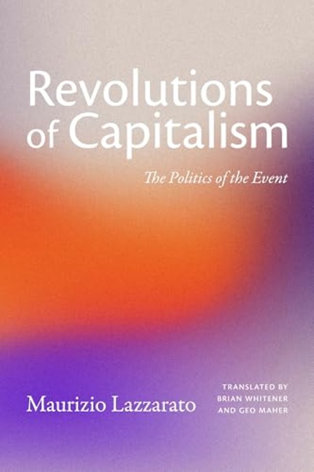 Revolutions of Capitalism – The Politics of the Event