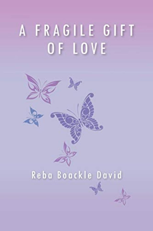 A Fragile Gift of Love