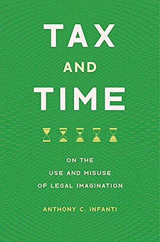 Tax and Time – On the Use and Misuse of Legal Imagination