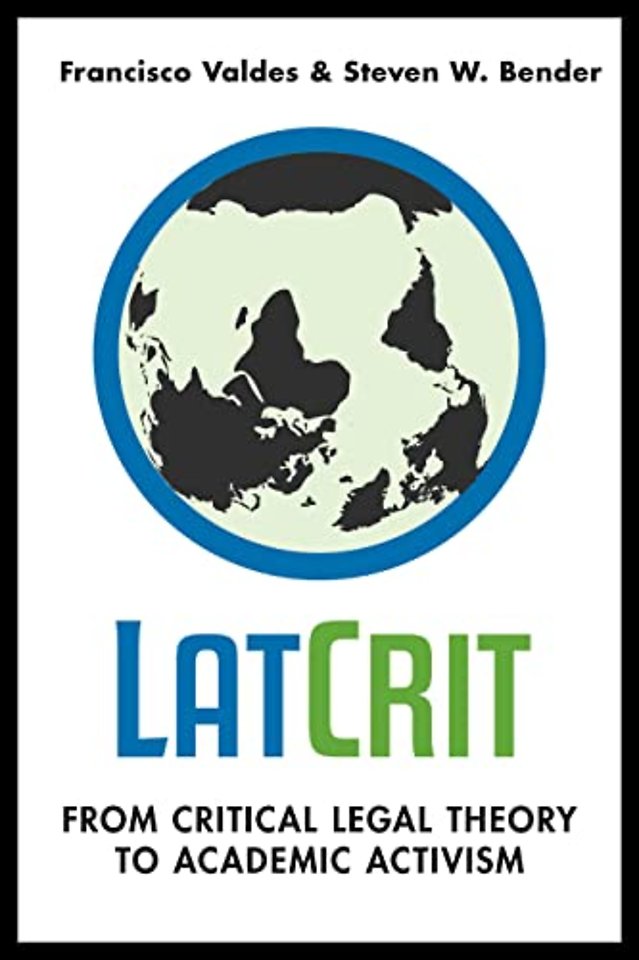 LatCrit – From Critical Legal Theory to Academic Activism