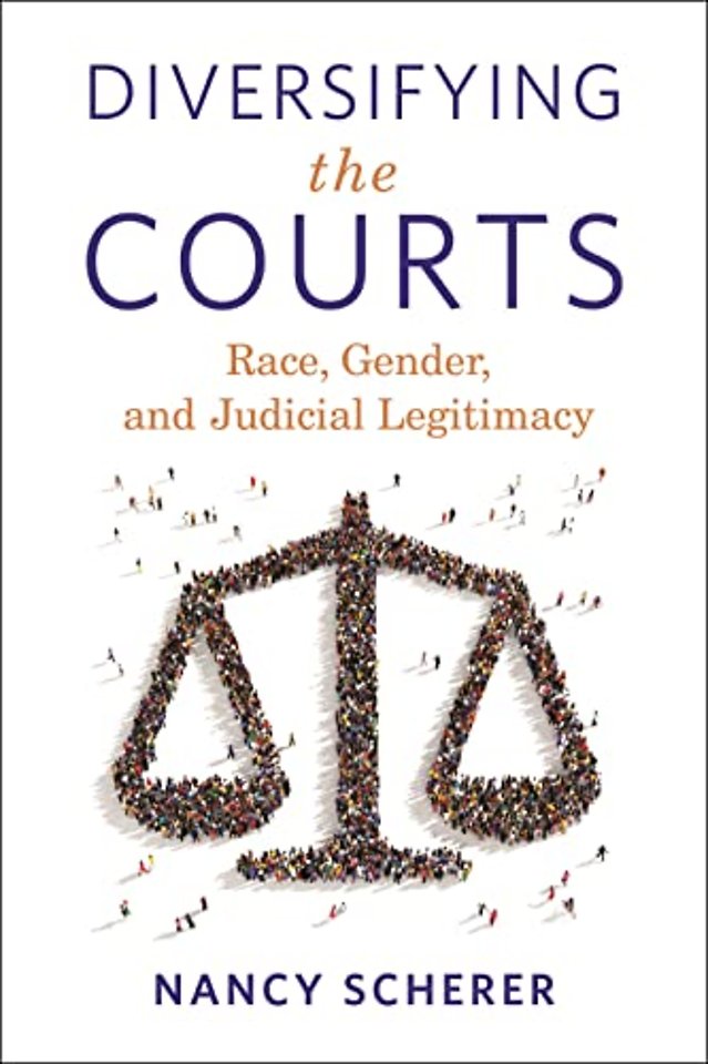 Diversifying the Courts – Race, Gender, and Judicial Legitimacy