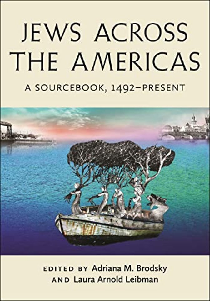 Jews Across the Americas – A Sourcebook, 1492–Present