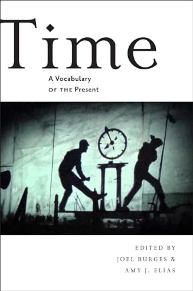 Time – A Vocabulary of the Present