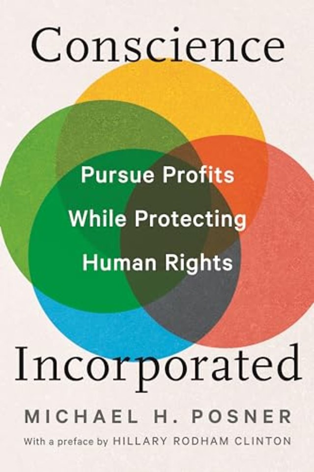 Conscience Incorporated – Pursue Profits While Protecting Human Rights