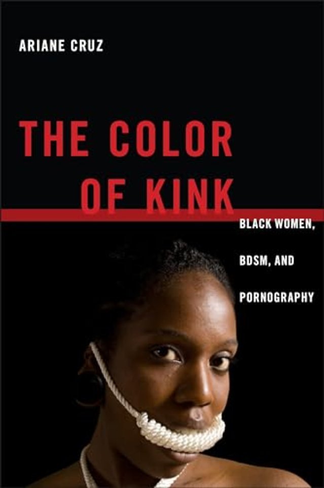 The Color of Kink – Black Women, BDSM, and Pornography