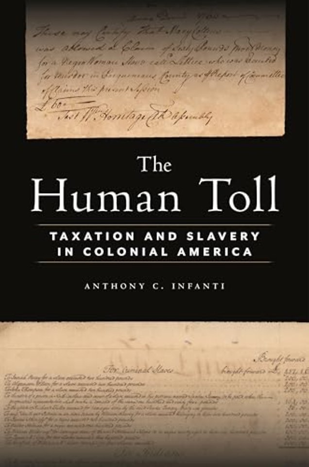 The Human Toll – Taxation and Slavery in Colonial America