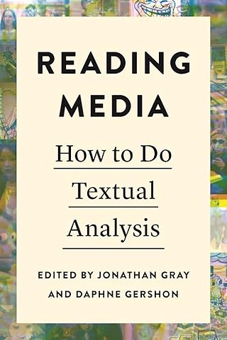 Reading Media – How to Do Textual Analysis