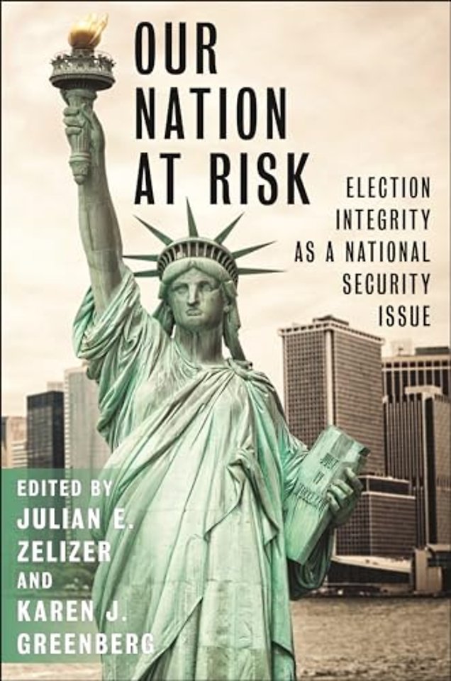 Our Nation at Risk – Election Integrity As a National Security Issue