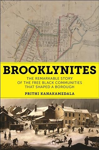 Brooklynites – The Remarkable Story of the Free Black Communities That Shaped a Borough
