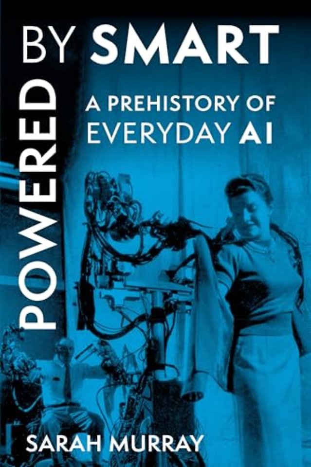 Powered by Smart – A Prehistory of Everyday AI