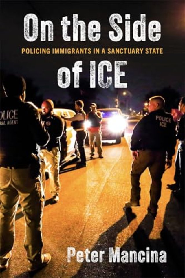 On the Side of ICE – Policing Immigrants in a Sanctuary State