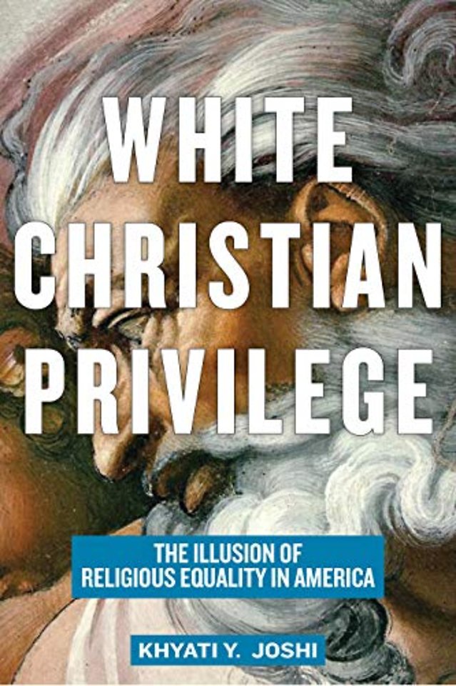 White Christian Privilege – The Illusion of Religious Equality in America