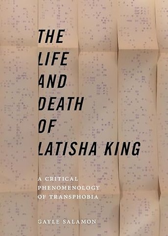 The Life and Death of Latisha King – A Critical Phenomenology of Transphobia