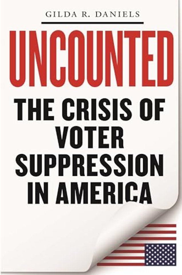 Uncounted – The Crisis of Voter Suppression in America