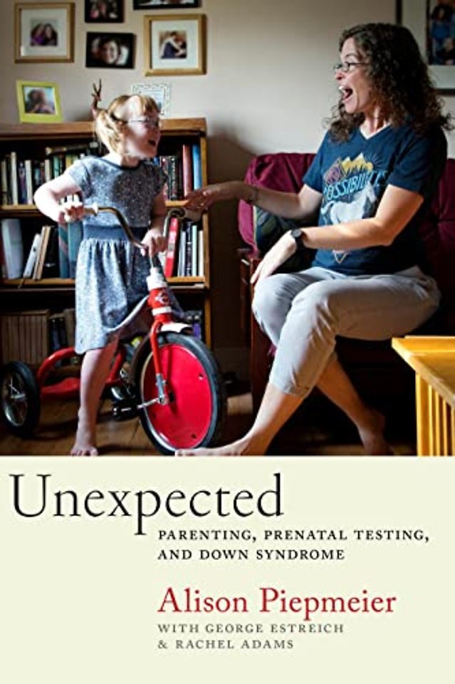Unexpected – Parenting, Prenatal Testing, and Down Syndrome