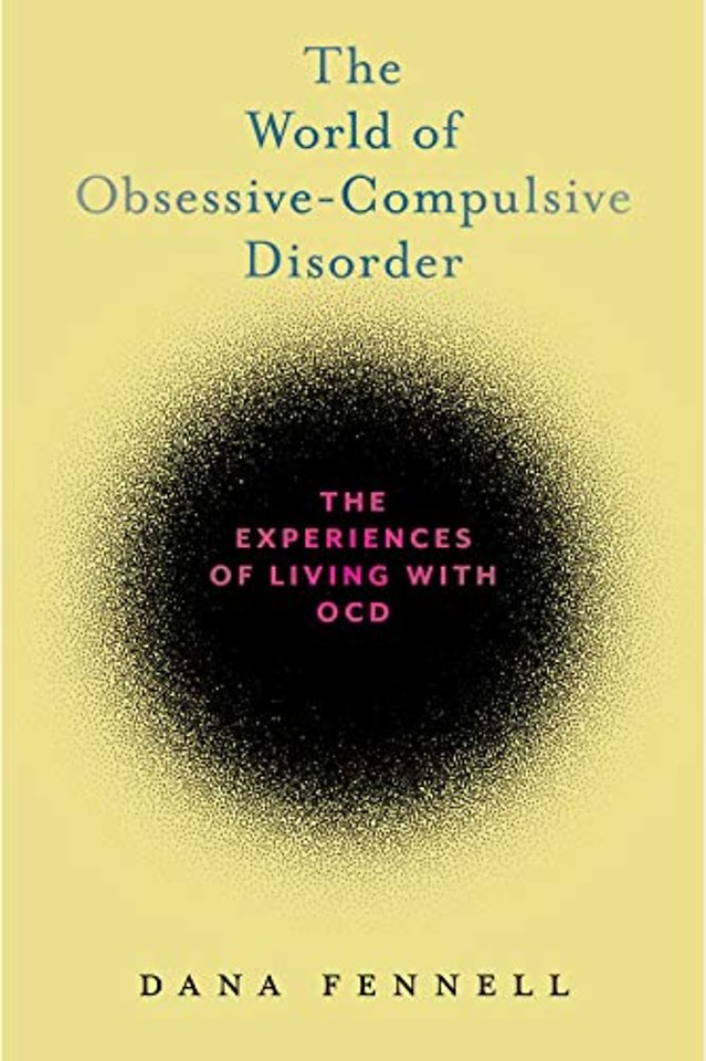 The World of Obsessive–Compulsive Disorder – The Experiences of Living with OCD