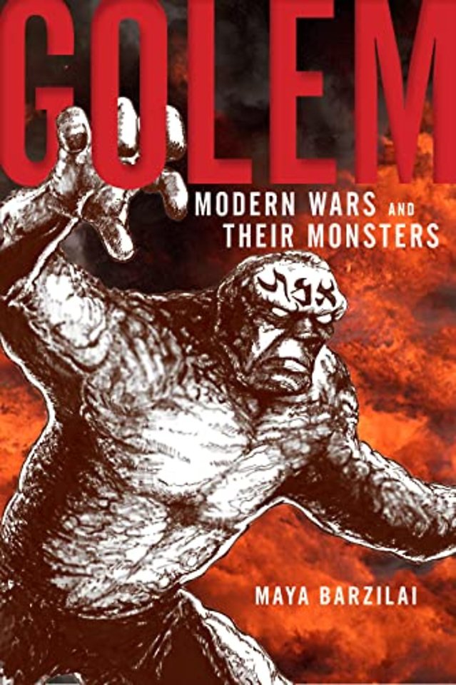 Golem – Modern Wars and Their Monsters