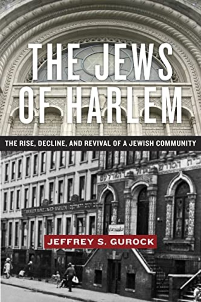 The Jews of Harlem – The Rise, Decline, and Revival of a Jewish Community