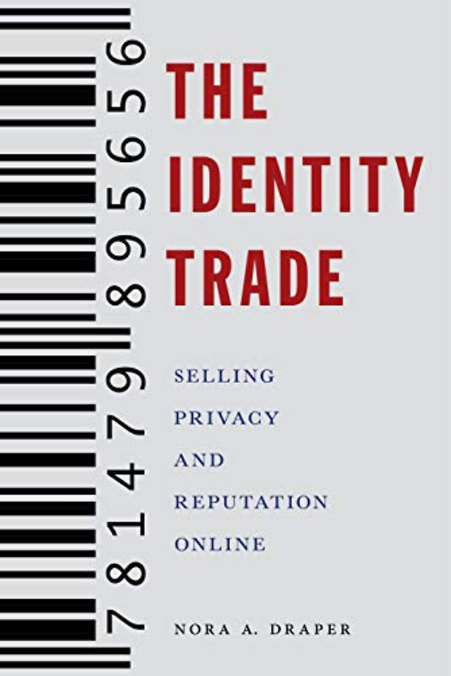 The Identity Trade – Selling Privacy and Reputation Online