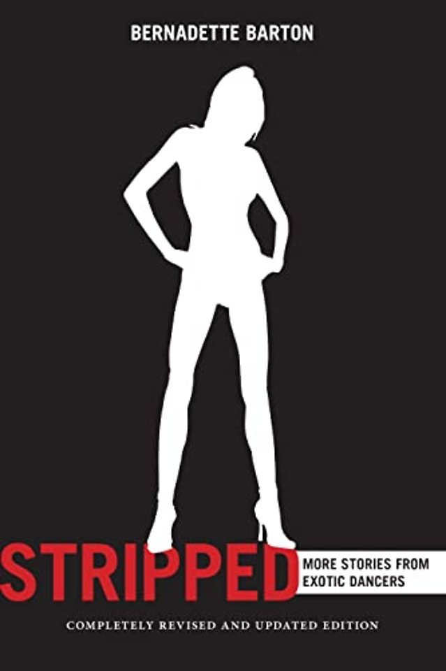 Stripped, 2nd Edition – More Stories from Exotic Dancers