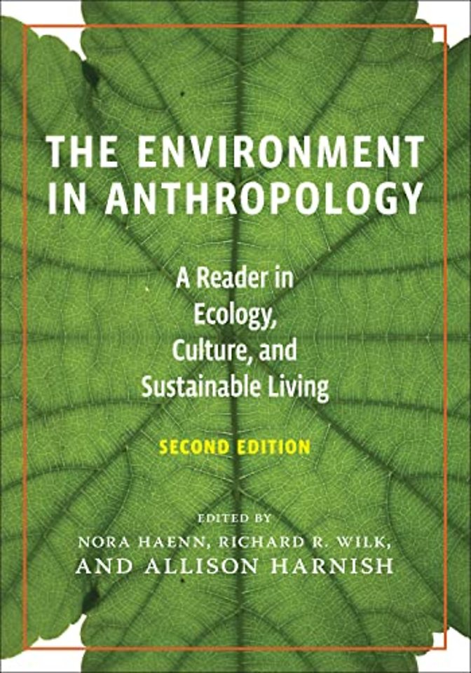 The Environment in Anthropology (Second Edition) – A Reader in Ecology, Culture, and Sustainable Living