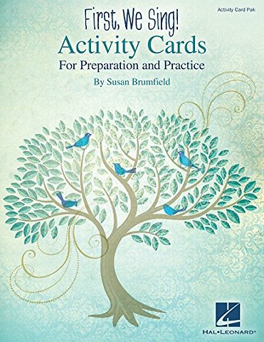 First We Sing! Activity Cards For Preparation and Practice
