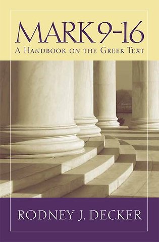 Mark 9–16 – A Handbook on the Greek Text