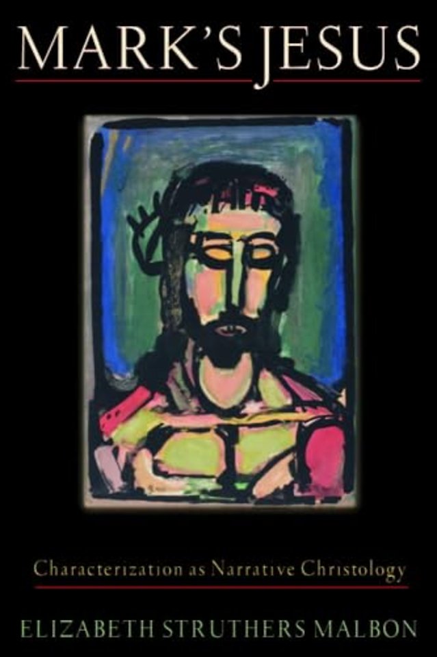 Mark`s Jesus – Characterization as Narrative Christology