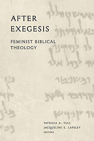 After Exegesis – Feminist Biblical Theology
