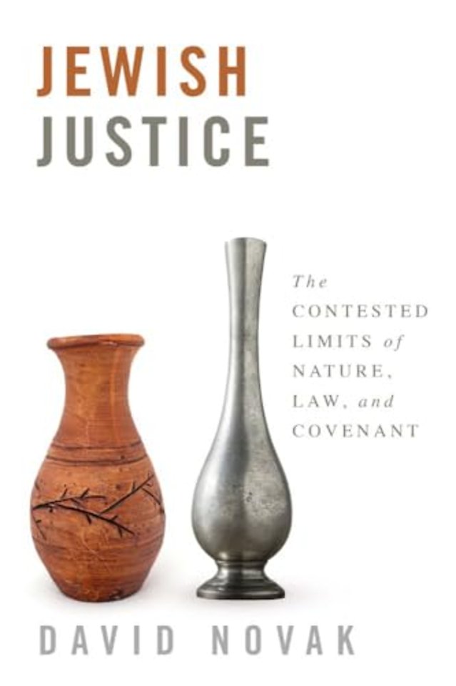 Jewish Justice – The Contested Limits of Nature, Law, and Covenant