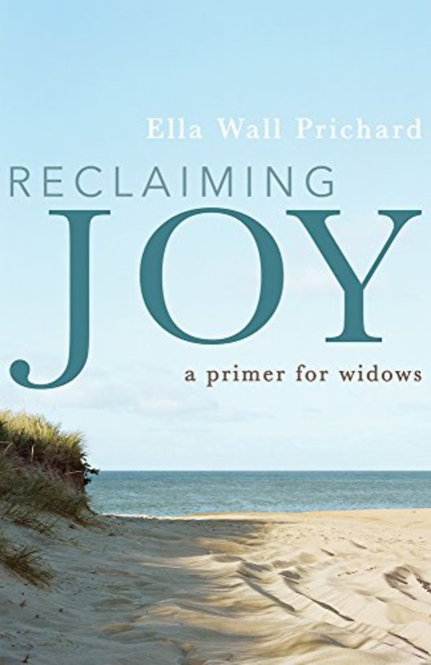 Reclaiming Joy – A Primer for Widows