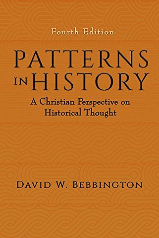 Patterns in History – A Christian Perspective on Historical Thought