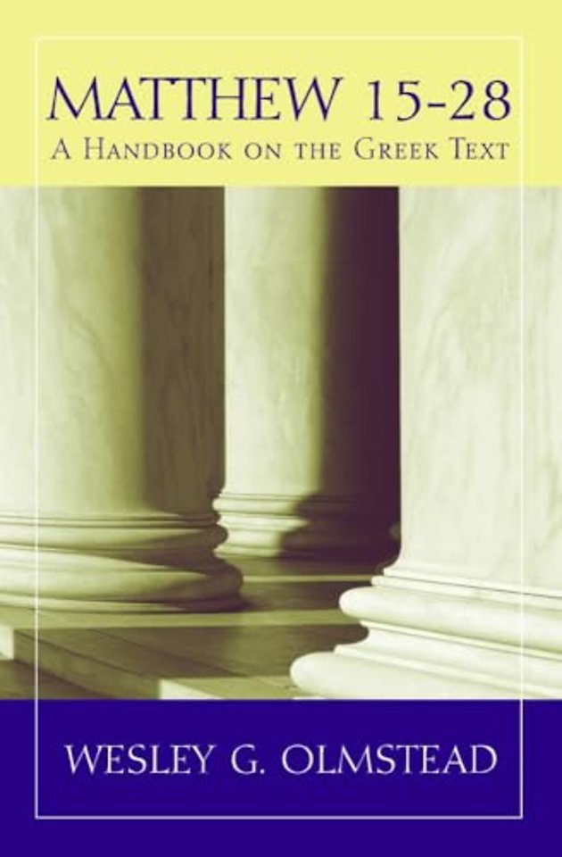Matthew 15–28 – A Handbook on the Greek Text