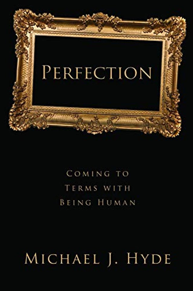 Perfection – Coming to Terms with Being Human