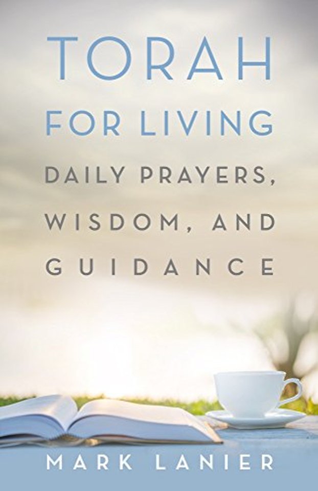 Torah for Living – Daily Prayers, Wisdom, and Guidance