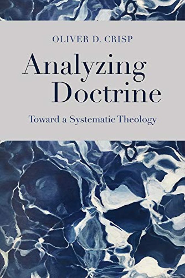 Analyzing Doctrine – Toward a Systematic Theology