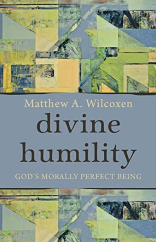 Divine Humility – God`s Morally Perfect Being