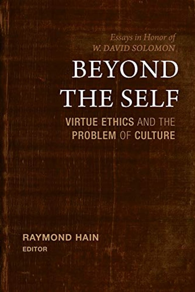 Beyond the Self – Virtue Ethics and the Problem of Culture