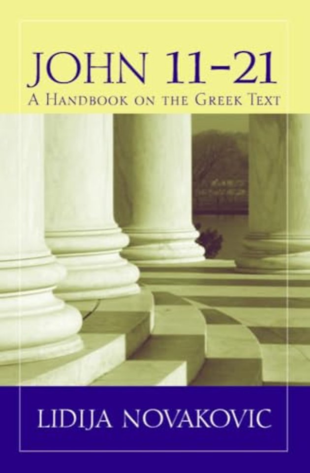 John 11–21 – A Handbook on the Greek Text